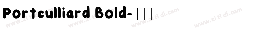 Portculliard Bold字体转换